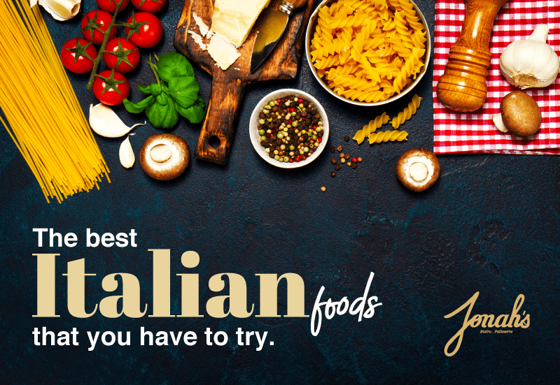 best-italian-food-you-have-to-try