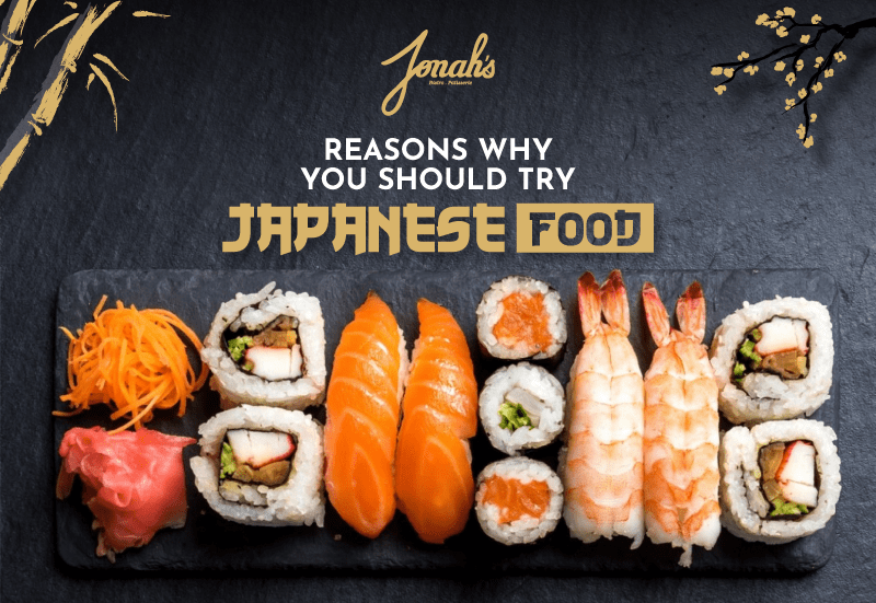 Reasons why you should try japanese foods