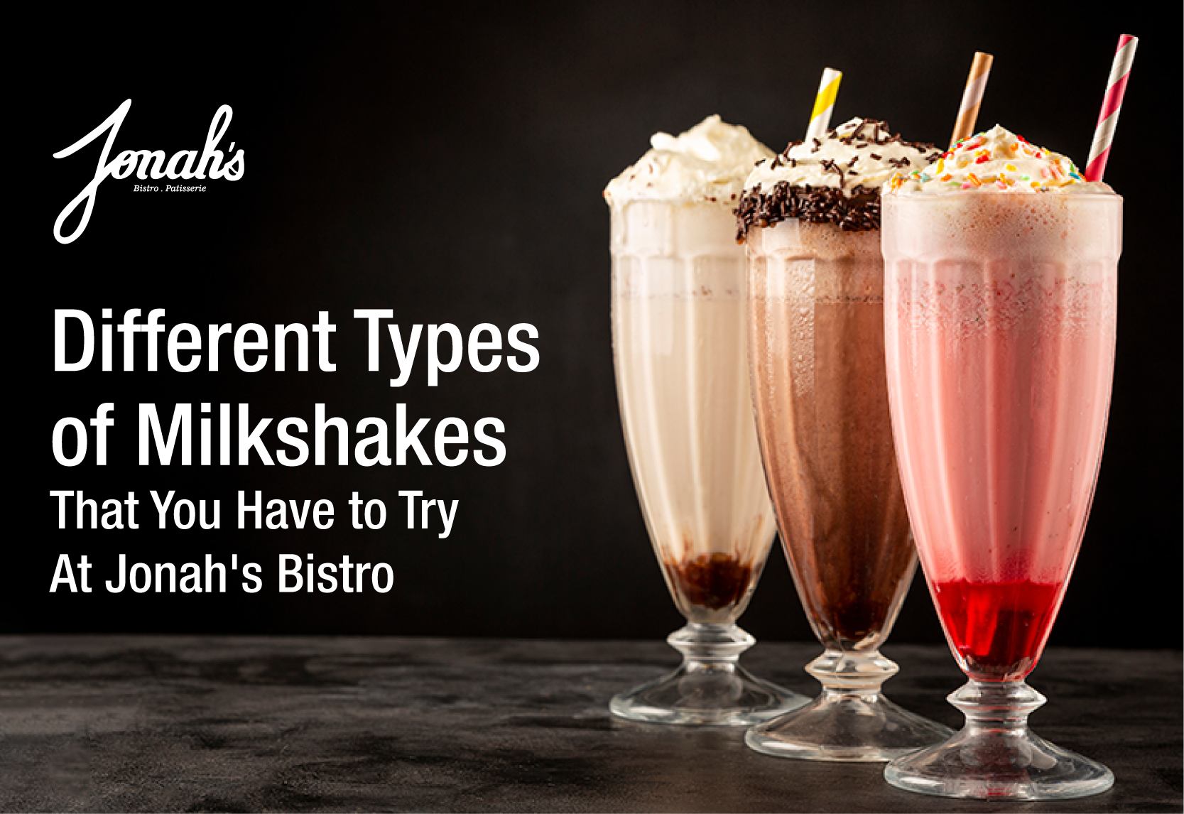 Different Types of Milkshakes That You Have to Try at – Jonah’s Bistro