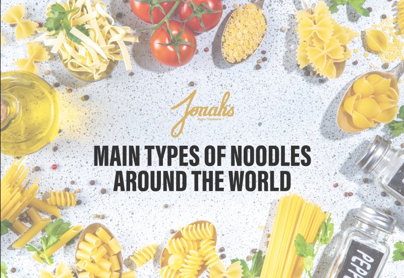 8 main types of noodles around the world