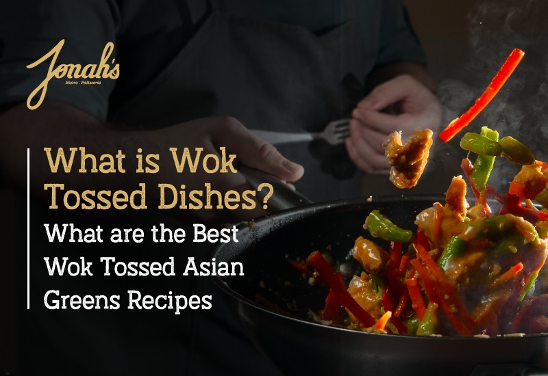 What Are Wok-tossed Dishes? What Are The Best Wok-tossed Asian Greens Recipes?