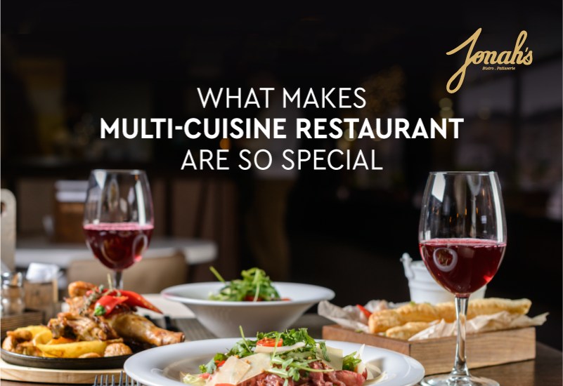 What Makes Multi-Cuisine Restaurant so Special